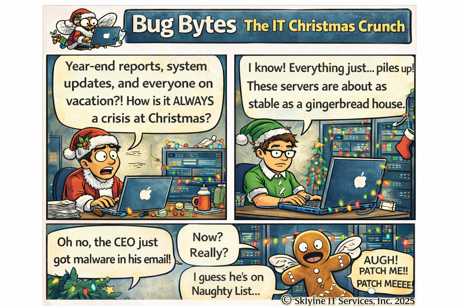 Bug Bytes Comic about all the IT crisises that pile up during the holidays